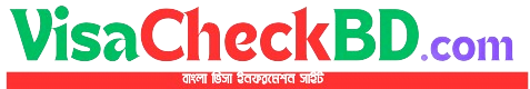 Visa Check BD ? Bangla Visa Information Blog